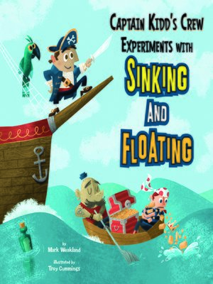 cover image of Captain Kidd's Crew Experiments with Sinking and Floating